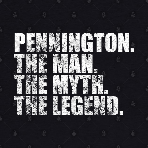Pennington Legend Pennington Family name Pennington last Name Pennington Surname Pennington Family Reunion by TeeLogic